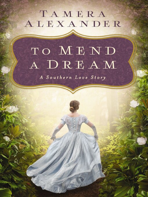 Title details for To Mend a Dream by Tamera Alexander - Wait list